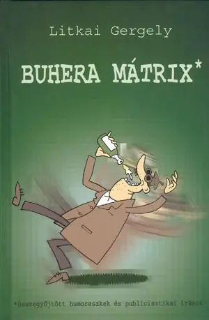 Alacsony ár Litkai GergelyBuhera mátrix