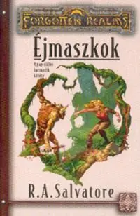 Nézd meg most R. A. SalvatoreÉjmaszkok