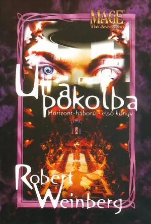 Robert WeinbergÚt a pokolba Vedd meg online