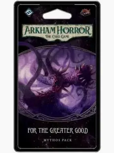 Legnépszerűbb Arkham Horror Cardgame - For the Greater Good