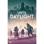 Until Daylight Prémium