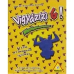 Ajánlat Vigyázz 6!