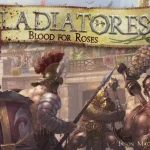 Gladiatores Blood for Roses Ajánlat
