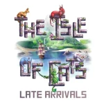 The Isle of Cats Late Arrivals kiegészítő Azonnali szállítás