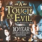 A Touch of Evil 10th Anniversary Edition Szuper akció