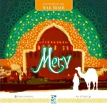 Merv The Heart of the Silk Road Szuper akció