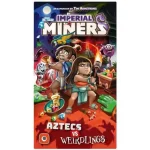 Imperial Miners Aztecs VS Weirdlings kiegészítő Expressz kézbesítés