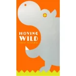 Moving Wild Kihagyhatatlan ajánlat