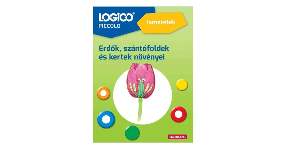 Logico Piccolo Erdők, szántóföldek és kertek növényei Népszerű