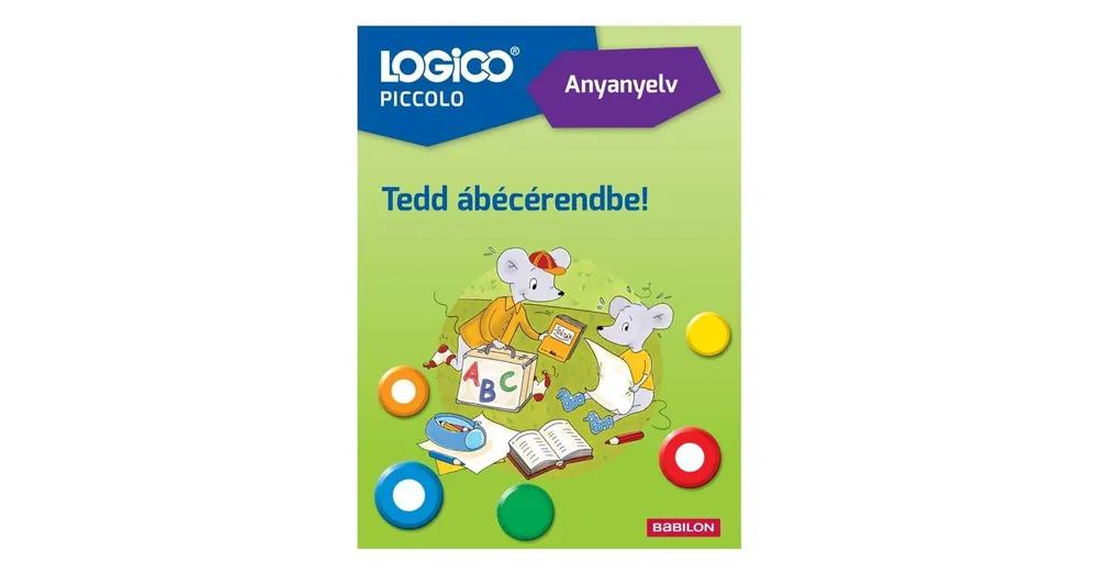 Logico Piccolo - Tedd ábécérendbe! anyanyelvi feladatok Expressz kézbesítés