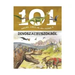 Árcsökkenés 101 dolog, amit jó, ha tudsz a dinoszauruszokról könyv
