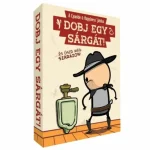 Dobj egy sárgát társasjáték Vedd meg most