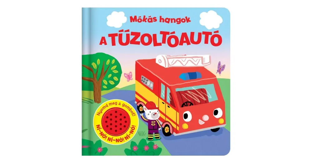 Korlátozott ajánlat Mókás hangok - A tűzoltóautó könyv