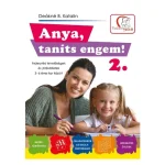 Nézd meg most Deákné B. Katalin Anya, taníts engem! 2. könyv