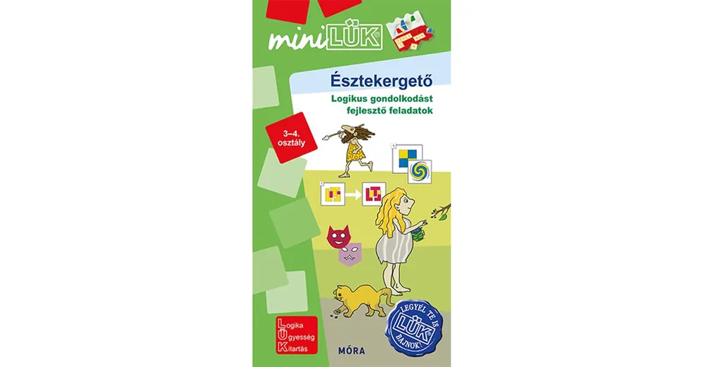 Észtekergető Logikus gondolkodás fejlesztése 3-4. o. Újdonság