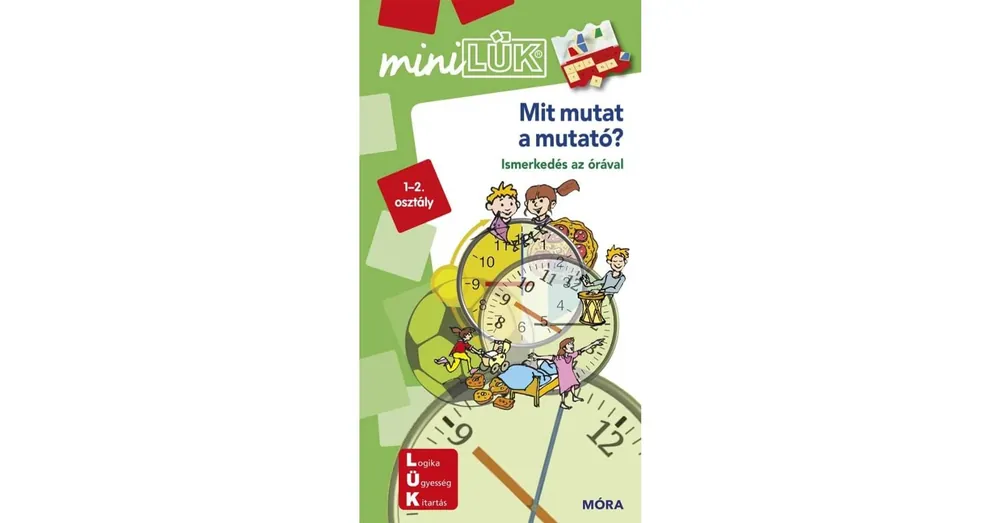 Mit mutat a mutató? Idő, óra tanulása játékosan MiniLük Biztonságos fizetés