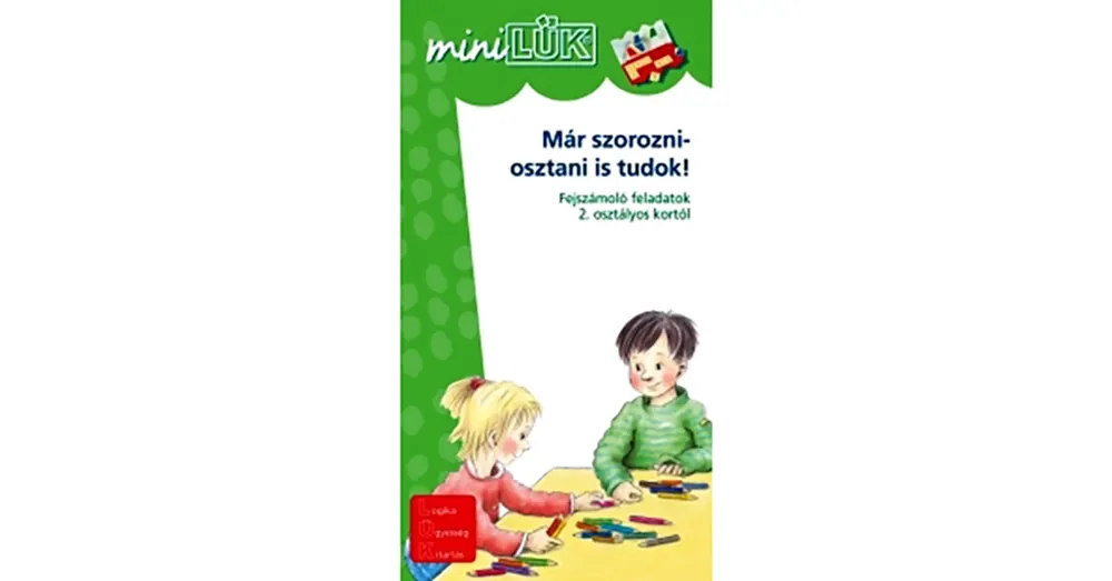Vedd meg most Már szorozni- osztani is tudok! Lük Mini füzet