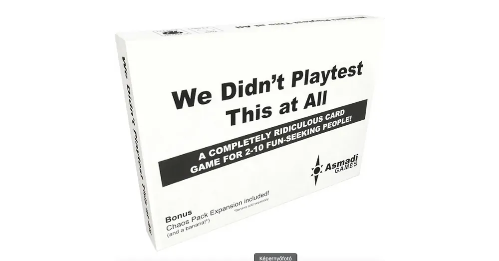 We didn‘t playtest this at all angol nyelvű társasjáték Vedd meg most