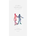 Fog of Love - It Will Never Last kiegészítő, angol nyelvű Utolsó esély